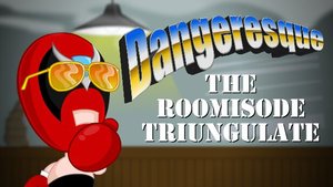 Dangeresque: The Roomisode Triungulate cover image