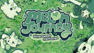 Melon Journey: Bittersweet Memories cover image