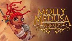 Molly Medusa: Queen of Spit