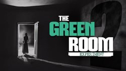 The Green Room Experiment: Episode 2
