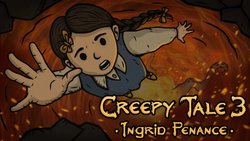 Creepy Tale 3: Ingrid Penance descends on Steam