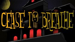 Cease to Breathe finds life on Steam