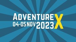 AdventureX 2023 – Tickets for Narrative-driven Gaming Expo in November Now Available