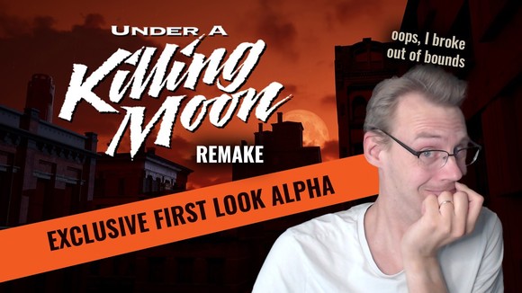 First look at Under A Killing Moon Remake - EXCLUSIVE ALPHA BUILD